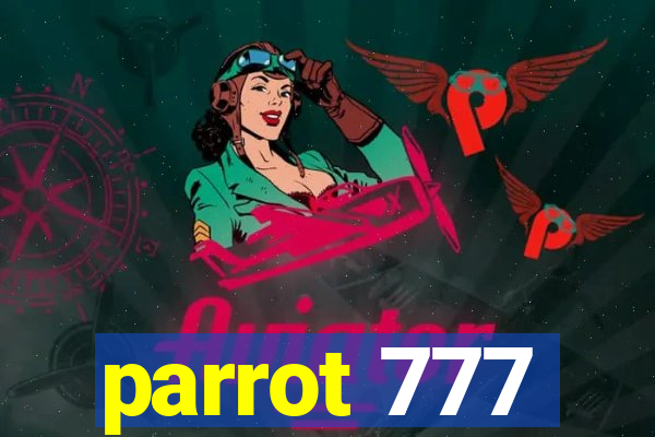 parrot 777